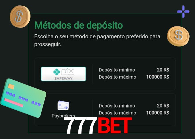 O cassino 777Bet oferece uma grande variedade de métodos de pagamento